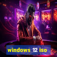 windows 12 iso